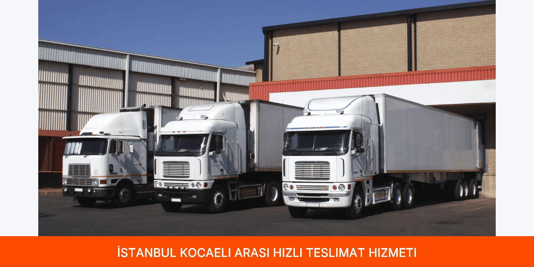 İstanbul Kocaeli Arası Hızlı Teslimat Hizmeti